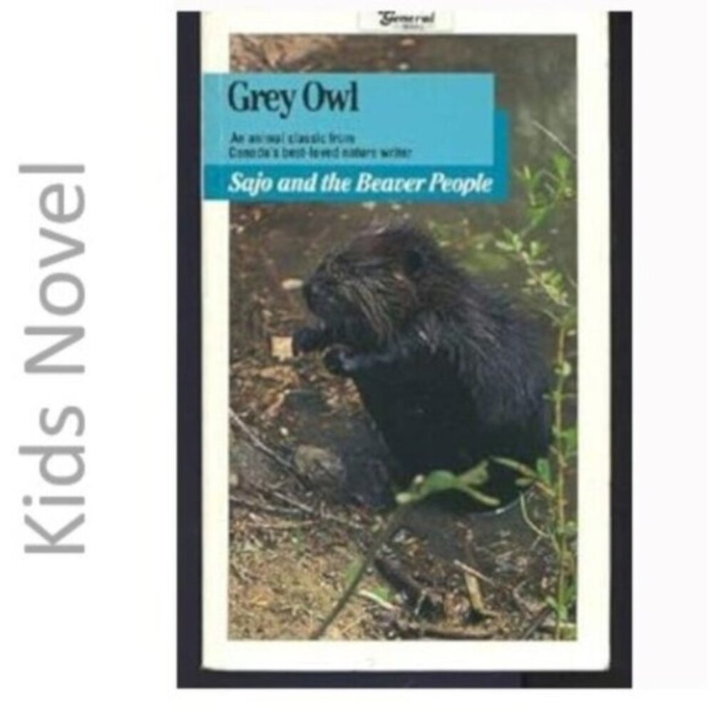 Sajo and the Beaver People by Grey Owl children novel paperback